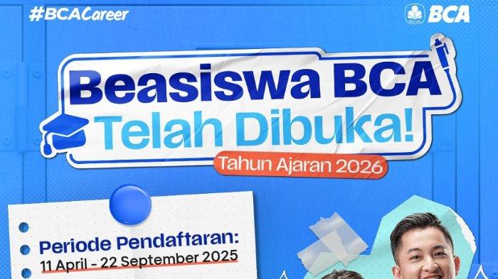 BCA Buka Pendaftaran Beasiswa Full Pendanaan bagi Lulusan SMA/MA/SMK
